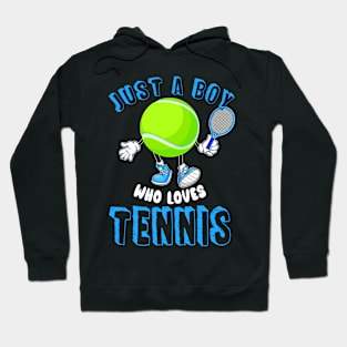 Just A Boy Who Loves Tennis Hoodie